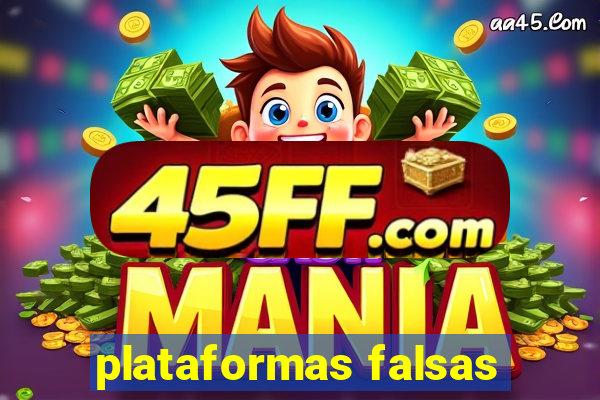 plataformas falsas